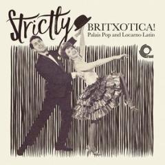 Strictly britxotica - palais pop and loc (Vinile)