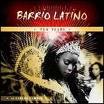 Barrio latino ten years