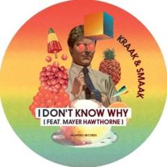 Kraak & smaak-i don't know why feat maye (Vinile)