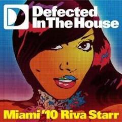 Defected in the house miami'10 riva