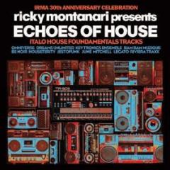 Choes of house 30th anniversary celebration (by ricky montanari) (Vinile)