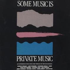 Some music is private music