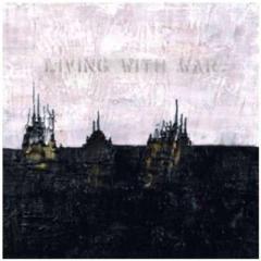 Living with war. In the beginning (CD + DVD)