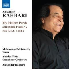 My mother persia, vol.2: poemi sinfonici nn.4-8