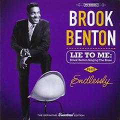 Lie to me: brook benton singing the blues (+ endlessly)