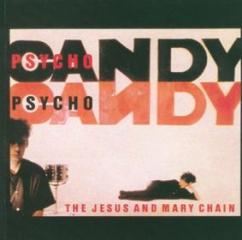 Psychocandy (remastered)