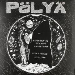 Polya experimental new wave and art punk from finland (Vinile)