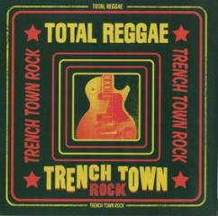Total reggae trench town roc (Vinile)