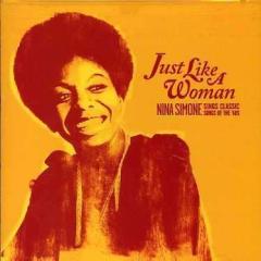 Just like a woman: nina simone sings classic songs