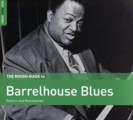 The rough guide to barrelhouse blues