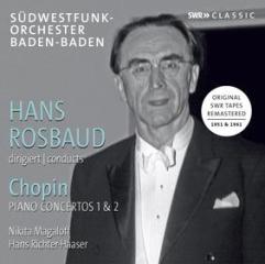 Concerto per pianoforte n.1 op.11, n.2 op.21 - hans rosbaud conducts chopin