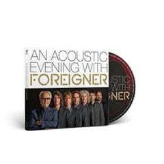 An acoustic evening with foreigner