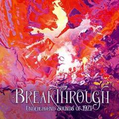 Breakthrough - underground sounds 1971