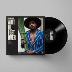 Wait til i get over (Vinile)