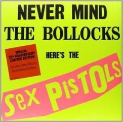 Never mind the bollocks (35th anniv.ltd.edt.) (Vinile)