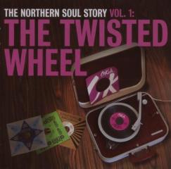 The twisted wheel - northern soul story