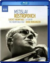 Mstislav rostropovich l'archet indomptable