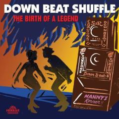 Downbeat shuffle - the birth of a legend (Vinile)