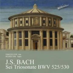 Bach: sei triosonate bwv 525/530