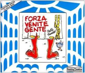 Forza venite gente