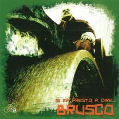 Si fa presto a dire brusco (indie exclusive) (Vinile)