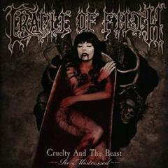 Cruelty and the beast (remixed and remastered)