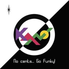 No cents...go funky! (vinyl splatter numbered limited edt.) (Vinile)