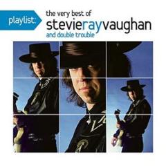 Playlist: the very best of stevie ray vaughan and double trouble