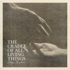 The cradle of all living things (2cd)