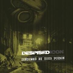 Consumed by your poison (re-issue + bonu (Vinile)