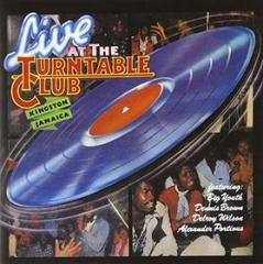 Live at the turntable club