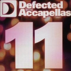 Defected accapellas 11