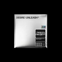 Desire: unleash engene