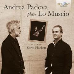 Andrea padova plays lo muscio ... featuring steve hackett