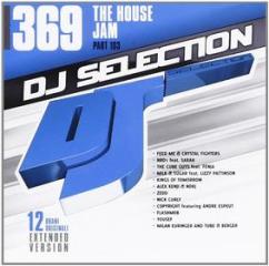 Dj selection 369-the house jam pt.103