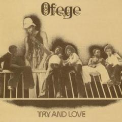 Try and love ofege lp+dl (Vinile)