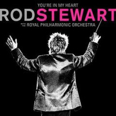 You?re in my heart: rod stewart with the royal philharmonic orchestra (delux edt