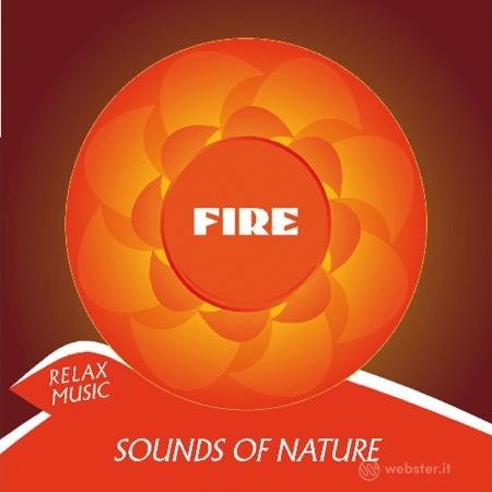 Relax music. Sounds of nature fuoco
