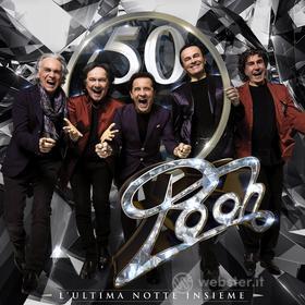 Pooh 50 - l'ultima notte insieme