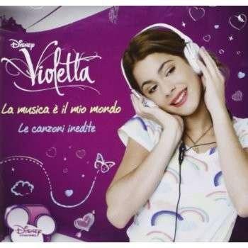 Violetta-la musica e' il mio mondo/le canzoni in