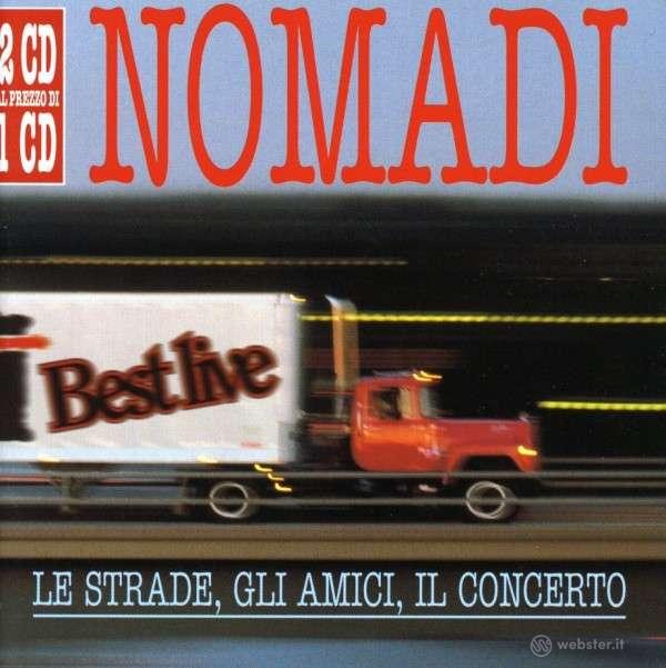 Nomadi-le strade, gli amici...