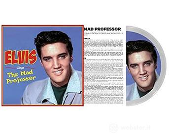 Sings the mad professor (vinyl clear picture disc limited edt.) (rsd 21) (Vinile)