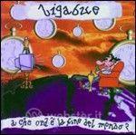 Che ore' lfine del mondo