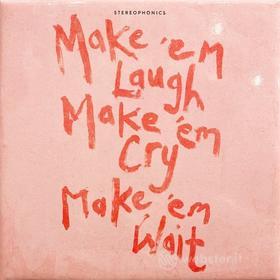 Make 'em laugh, make 'em cry, make 'em wait (vinyl coke bottle green vinyl ltd.) (Vinile)