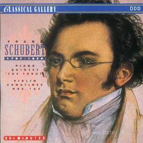 Schubert: pno qnt (trout) / vln sonatines 1 & 2