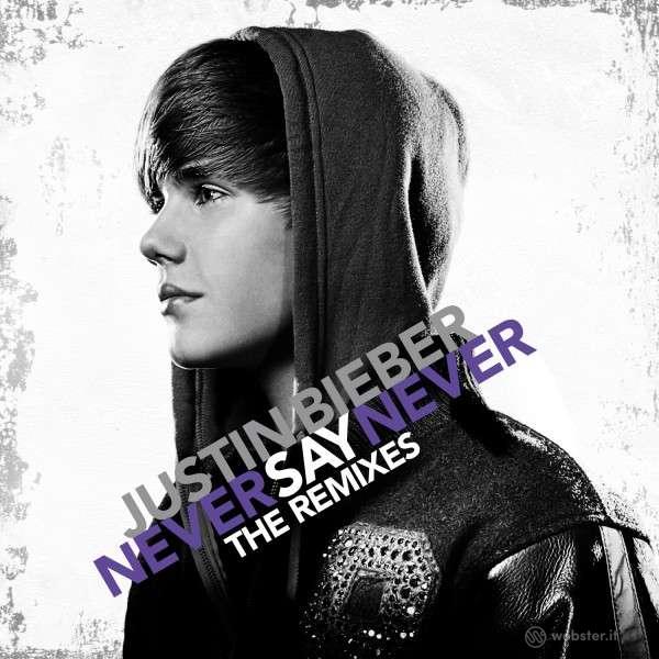 Never say never-remixes