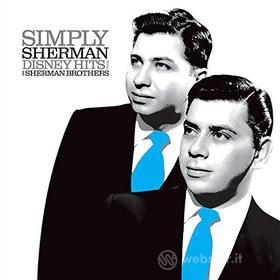 Simply sherman: disney hits from the sherman brothers (rsd 2019) (Vinile)