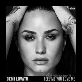 Tell me you love me