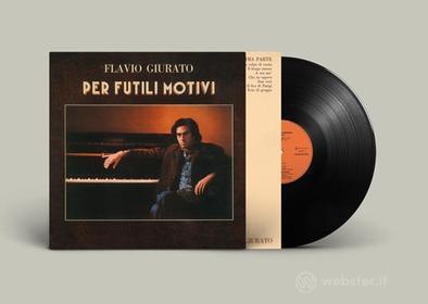 Per futili motivi (180 gr. Vinile nero numerato autografato limited edt.)