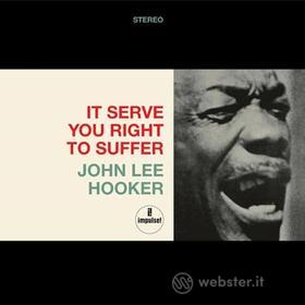 It serves you right to suffer (Vinile)